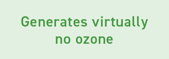 Erzeugt praktisch kein Ozon